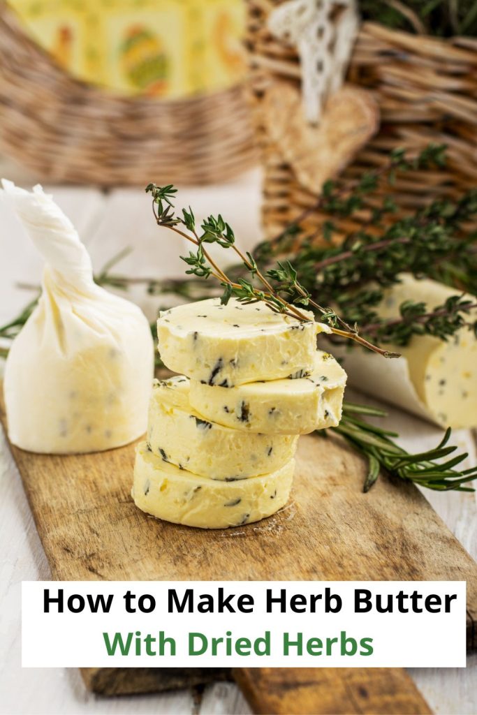 how to make herb butter with dried herbs
